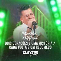 Dois Corações e uma História / Cada Volta É um Recomeço (Acústico pra Resenha)