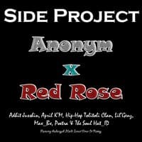 Anonym x Red Rose