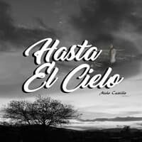 Hasta El Cielo