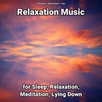 Relaxation Music for Sleep, Relaxation, Meditation, Lying Down