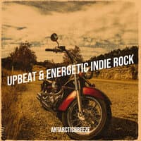 Upbeat & Energetic Indie Rock