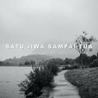 DJ Satu Jiwa Sampai Tua