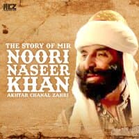 The Story Of Mir Noori Naseer Khan - Single