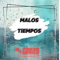 Malos Tiempos