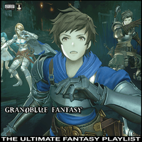 Granblue Fantasy The Ultimate Fantasy Playlist