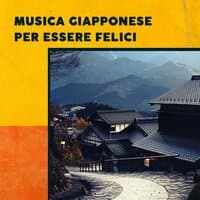 Musica giapponese per essere felici