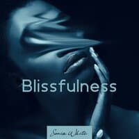 Blissfulness - Remarkable Nature Sounds for Relaxation, Meditation and Deep Sleep