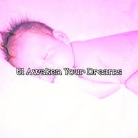 51 Awaken Your Dreams