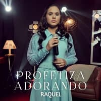 Profetiza Adorando