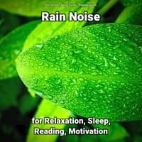 Rain Noise for Relaxation, Sleep, Reading, Motivation