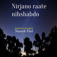 Nirjano raate nihshabdo charonopaate