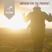 Anthem for the Prophet