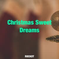 Christmas Sweet Dreams