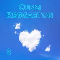 Cursi Reggaeton Vol. 2