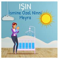 Işın İsmine Özel Ninni