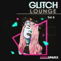 Glitch Lounge, Set 6