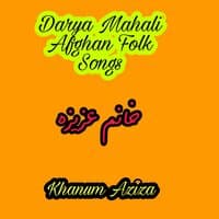 Darya Mahali Afghan Folk Songs