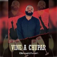 Vine a Chupar