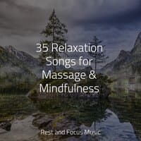 35 Relaxation Songs for Massage & Mindfulness