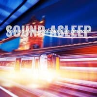 Sound Asleep: Relaxing High Speed Train Ride Ambience