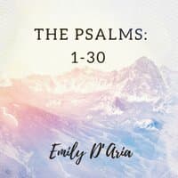 The Psalms 1-30