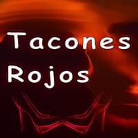 Tacones Rojos