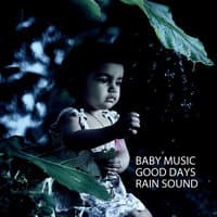 Baby Music: Good Days Rain Sound