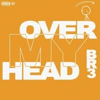 Over My Head