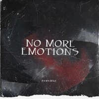 No More Emotions