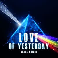 Love of Yesterday