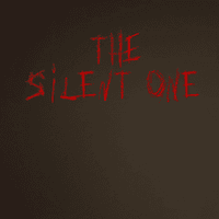 THE SILENT ONE