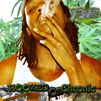 Hooked On Chronic