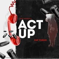 Act up