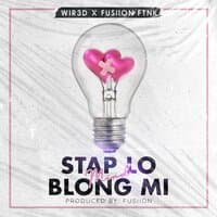 Stap Lo Mind Blong Mi