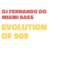 Evolution of 909