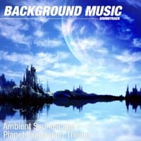 Ambient Soundscape - Planet Exploration Theme