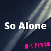 So Alone