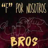 "F" Por Nosotros