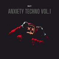 Anxiety Techno, Vol. 1