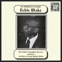 Eubie Blake: An American Classic