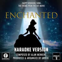 Happy Working Song (From "Enchanted ")