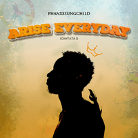 Arise Everyday (CANTATA 1)