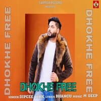 DHOKHE FREE