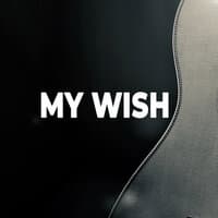 My Wish