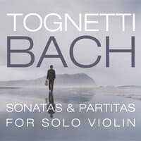 Bach: Sonatas & Partitas for Solo Violin