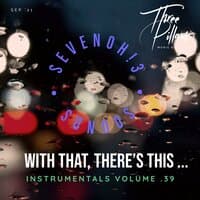 With That, There's This ... Instrumentals, Vol. 39