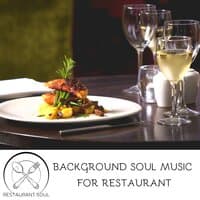 Background Soul Music for Restaurant