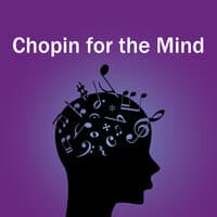 Chopin for the Mind