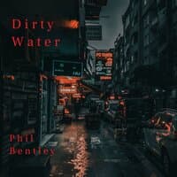 Dirty Water