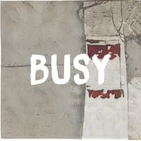 Busy